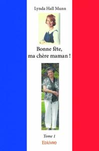 Bonne fête, ma chère maman !