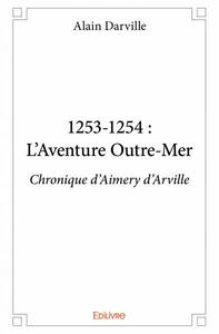 1253 1254 : l'aventure outre mer