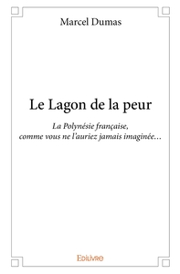 Le Lagon de la peur - Intégrale