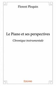 Le piano et ses perspectives