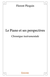 Le Piano et ses perspectives