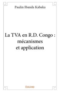 La tva en r.d. congo : mécanismes et application