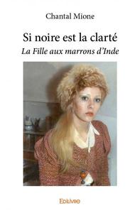 Si noire est la clarté
