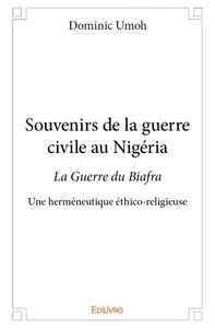 Souvenirs de la guerre civile au nigéria