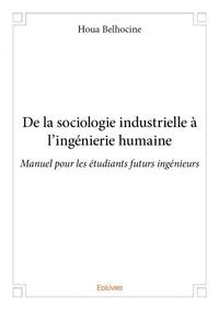 De la sociologie industrielle à l’ingénierie humaine