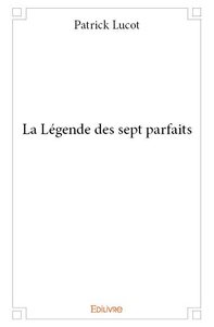 La légende des sept parfaits