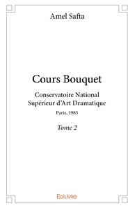 Cours Bouquet - Tome 2