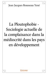 La Ploutophobie