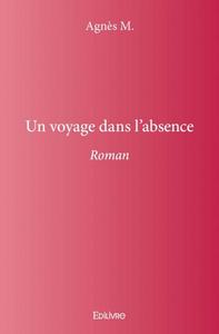 Un voyage dans l'absence