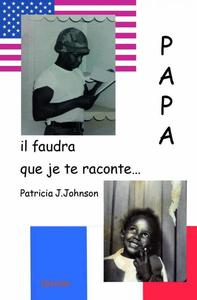 Papa, il faudra que je te raconte...