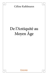 De l'Antiquité au Moyen Âge