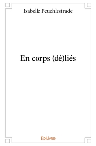 En corps (dé)liés