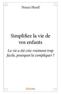 Simplifiez la vie de vos enfants