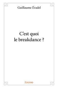 C'est quoi le breakdance ?
