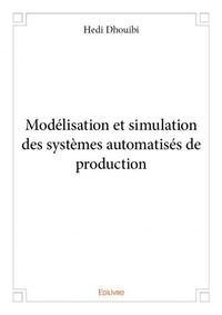 Modélisation et simulation des systèmes automatisés de production