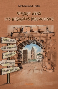 Voyage dans les hikayates marocaines