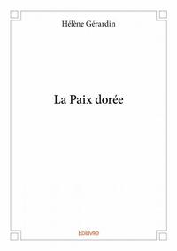 La paix dorée