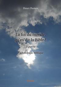 La fin du monde, qu'en dit la bible ? - 2epartie