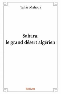 Sahara, le grand désert algérien
