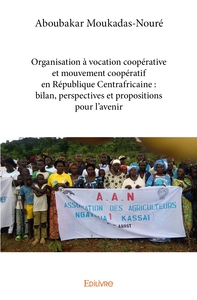 Organisation à vocation coopérative et mouvement coopératif en République Centrafricaine