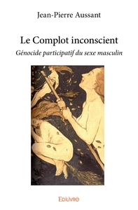 Le Complot inconscient