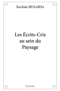 Les Écrits-Cris au sein du paysage