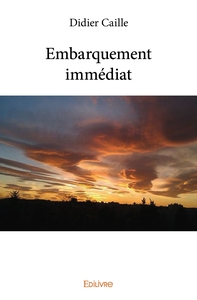 Embarquement immédiat