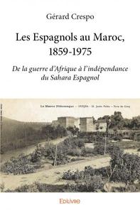 Les espagnols au maroc, 1859 1975