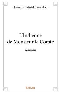 L'indienne de monsieur le comte