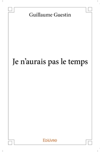 Je n'aurais pas le temps