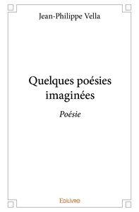 Quelques poésies imaginées