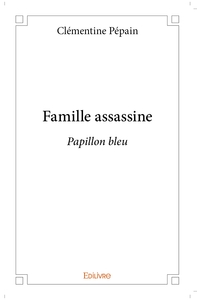 Famille assassine