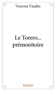 Le torero... prémonitoire