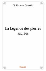 La légende des pierres sacrées