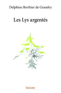 Les lys argentés