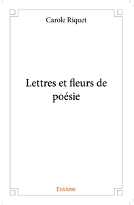 Lettres et fleurs de poésie