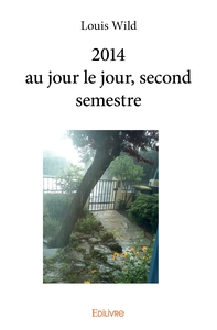 2014 au jour le jour, second semestre