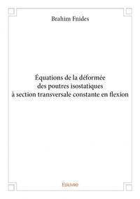 équations de la déformée des poutres isostatiques à section transversale constante en flexion