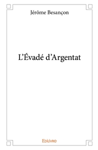 L'Évadé d'Argentat