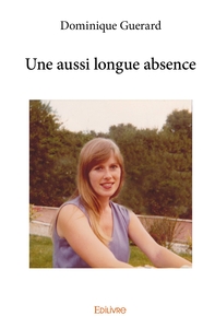 Une aussi longue absence