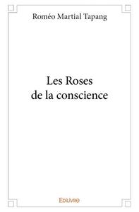 Les roses de la conscience