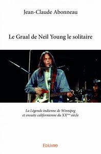 Le graal de neil young le solitaire