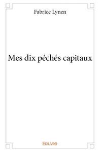 Mes dix péchés capitaux