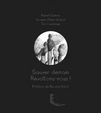 SAUVER DEMAIN - REVOLTONS-NOUS !