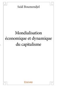 Mondialisation économique et dynamique du capitalisme