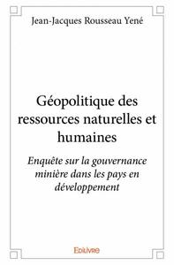 Géopolitique des ressources naturelles et humaines