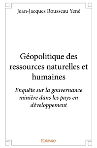 Géopolitique des ressources naturelles et humaines