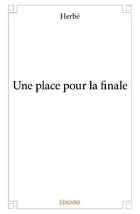 Une place pour la finale