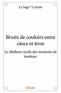 Bruits de couloirs entre cieux et terre