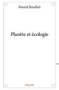 Planète et écologie